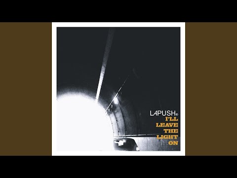 Ill Leave The Light On de Lapush Letra y Video