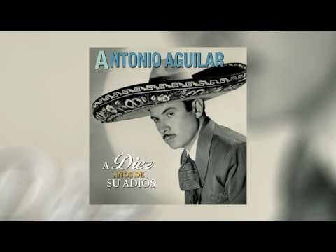 El Pasta Blancas  - Antonio Aguilar - A Diez Anos De Su Adios