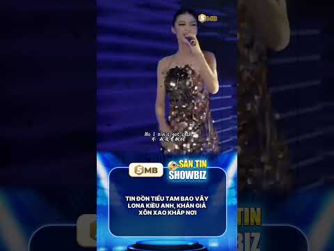 TIN ĐỒN TIỂU TAM BAO VÂY LONA KIỀU ANH, KHÁN GIẢ XÔN XAO KHẮP NƠI #showbiz #drama