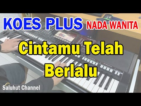 CINTAMU TELAH BERLALU ll KARAOKE KOESPLUS ll KOES PLUS ll NADA WANITA G=DO