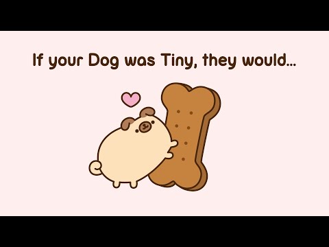 Pusheen: If your Dog was Tiny