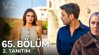 Uzak Şehir 65. Bölüm 2. Tanıtım | "Bu Da Mı Anlaşmanızın Bir Parçası Alya !!”