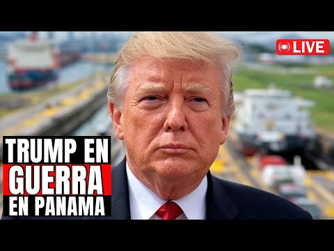 🔴 DONALD TRUMP SE TOMA EL CANAL DE PANAMA 🔥