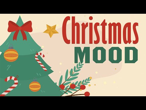 Christmas Mood | Holiday Music for Your Festive Celebrations