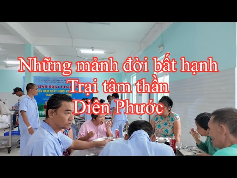 Ghé thăm trại tâm thần Diên Phước