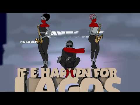 Image: Runtown - If E Happen for Lagos ( Visualizer) (U)