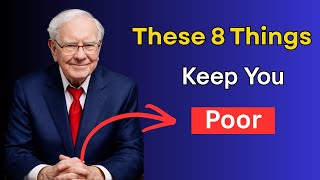 Warren Buffett WARNS: 8 Money Habits Keeping You Broke