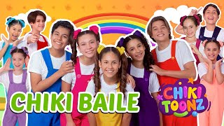 Chiki Baile - Chiki Version | Música para niños | @ChikiToonz