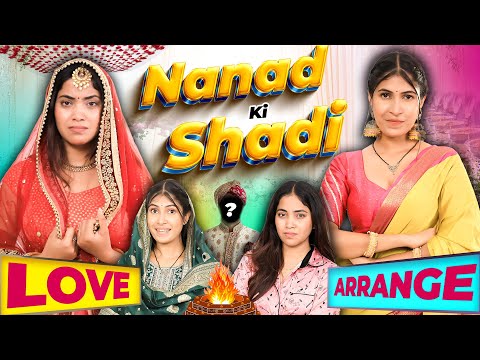 Nanad Ki Shadi - Love vs Arrange Marriage | Indian Family Wedding | Anaysa