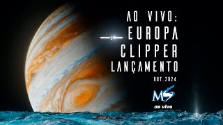 AO VIVO: Lançamento da missão Europa Clipper, da NASA, a Júpiter