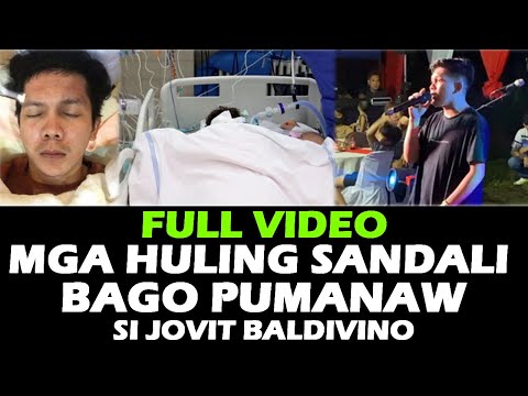 JOVIT BALDIVINO MGA HULING SANDALI BAGO PUMANAW | JOVIT BALDIVINO PUMANAW NA CAUSE OF DEATH | RIP