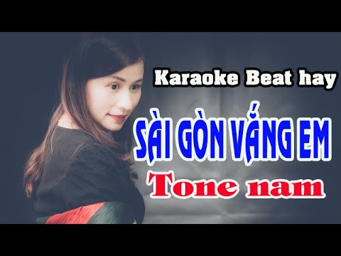 Karaoke SÀI GÒN VẮNG EM – TONE NAM