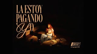 La Estoy Pagando Yo - Betzabeth (Video Oficial)