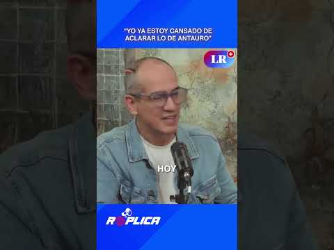 “YO YA ESTOY CANSADO DE ACLARAR LO DE ANTAURO” | RÉPLICA #shorts