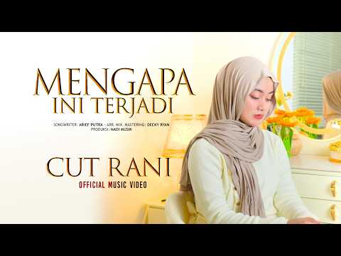 Cut Rani - Mengapa Ini Terjadi (Official Music Video)