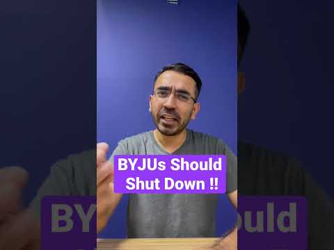Why BYJUs Should Shut down !