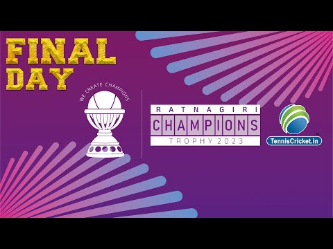 Final Day | Ratnagiri Champions Trophy 2023 |