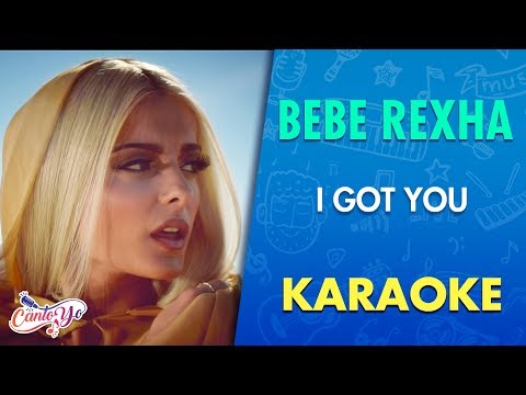 Bebe Rexha – I Got You (Karaoke) | CantoYo