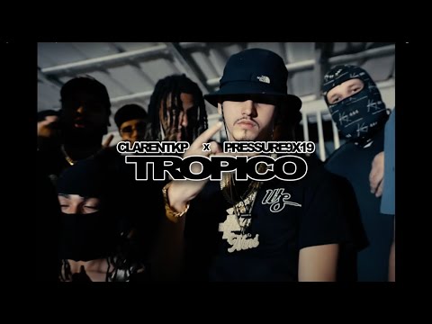 @ClarentKP x @PRESSURE9x19 - Trópico (Official Video)