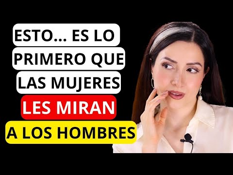 🔴 El 99% de los HOMBRES NO SABE Que las MUJERES les MIRAMOS ESTO...