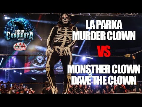 Parka y Murder Clown Vs Monsther Clown y Dave The Clown | Lucha Libre AAA Worldwide