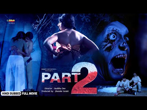 Part 2 | Full South Horror Romantic Hindi Dubbed Movie | Govind Raj, Sinchana, Jeevan Sridhar, Palla