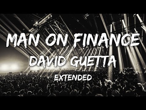 David Guetta - Man In Finance - Extended