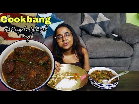 Cookbang:Delicious Bengali style FISH curry