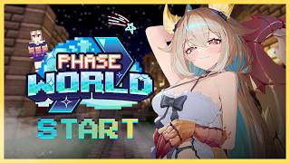 【Minecraft】Nice to meet you!!! Phase World !!!!!!!