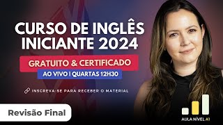 Inglês Iniciantes 2024 - Revisão Final Completa