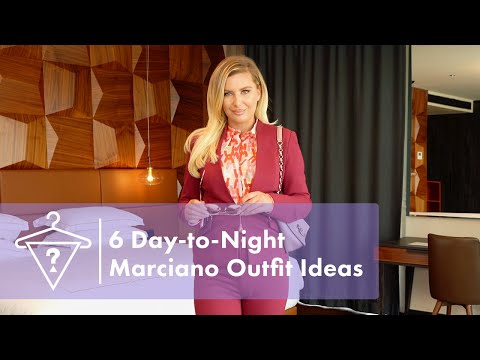 6 Day-To-Night #Marciano Outfit Ideas with Kadrie Canolli