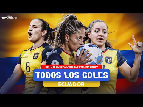 Todos los GOLES de ECUADOR en la CONMEBOL Copa América Femenina 2022™