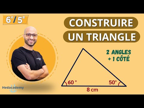 CONSTRUIRE UN TRIANGLE : 2 angles + 1 côté