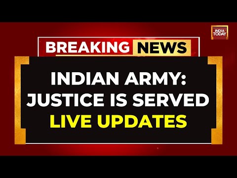 LIVE: India Attacks Pakistan | India Army Says, 'Justice Is Served' | Op Sindoor | Pahalgam Attack