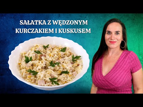 Nieziemsko Smaczna Sałatka z Wędzonym Kurczakiem i Kuskusem w 10 Minut! 🍴