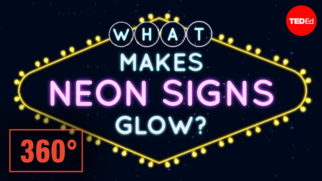 What makes neon signs glow? A 360 animation - Michael Lipman