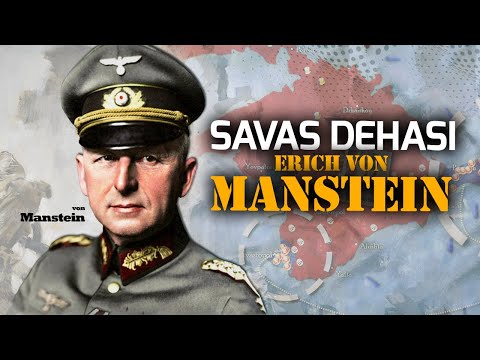 Savaş Dehası: Erich von Manstein || TEK PARÇA - DFT Tarih