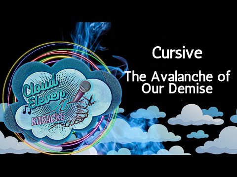 Cursive – The Avalanche of Our Demise – karaoke – instrumental