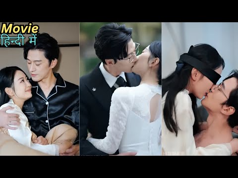 Orphan Girl Married To🤑Billionaire Uncle🔥Who Take Care of Her Like Princess |Full|Chinese DramaHindi