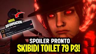 SKIBIDI 79 PARTE 3 SPOILER OFICIAL! 😱 NUEVA INFORMACION SPEAKERMAN 🤫 Skibidi 79 Spoiler Parte 3