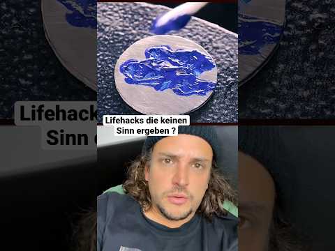 Lifehacks die keinen Sinn ergeben ?
