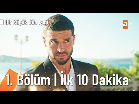 Bir Küçük Gün Işığı 1. Bölüm | İlk 10 Dakika @Bir Küçük Gün Işığı