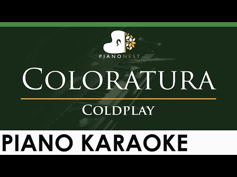 Coldplay – Coloratura – LOWER Key (Piano Karaoke Instrumental)