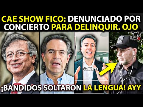 FICO A LA CÁRCEL: Bandidos revelaron PACTO CRIMINAL. Lo denuncian por Concierto para Delinquir. OJO
