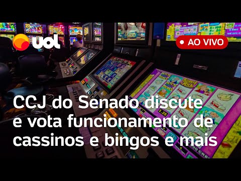 Cassinos no Brasil: CCJ do Senado vota projeto que autoriza funcionamento de cassinos e bingos