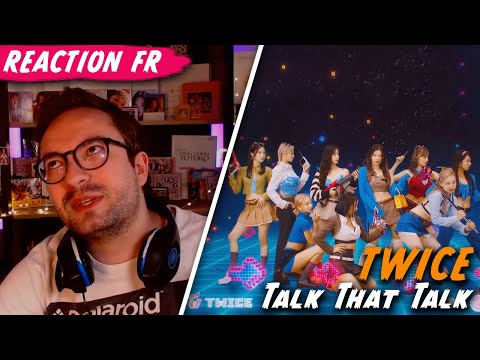 Vidéo RETOUR DES REINES " TALK THAT TALK " de TWICE / KPOP RÉACTION FR