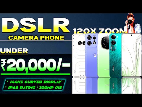 8K Recording| Best Camera Phone Under 20000 in 2025| 200MP OIS | 144hZ | Best Phone Under 20000