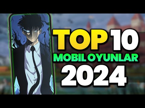 2024'ün EN İYİ 10 MOBİL OYUNU (HER TÜRDEN MOBİL OYUNLAR)