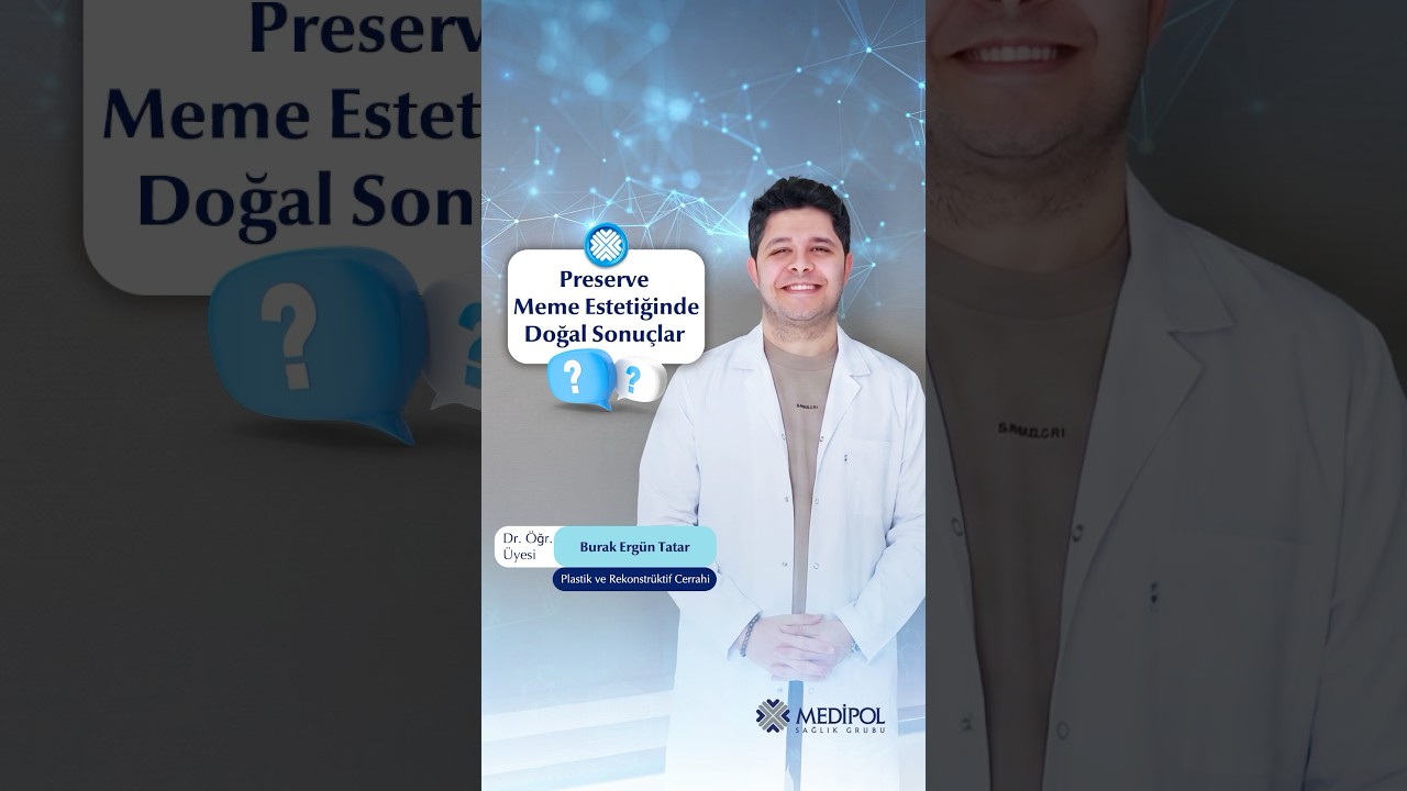 Preserve Yöntemi ile Meme Estetiğinde Doğallık Nasıl Sağlanır?