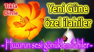 En Sevilen İlahiler🌹Yeni Çıkan Güzel İlahiler🌹Huzur Veren İlahiler - Yep Yeni İlahi Dinle